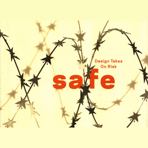 Safe: Design Takes on Risk | MoMA | NY